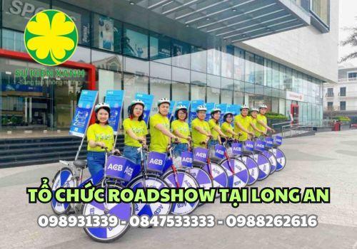 Dịch vụ chạy Roadshow tại Long An giá rẻ bất ngờ