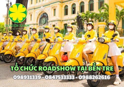 Dịch vụ chạy Roadshow tại Bến Tre độc đáo sáng tạo hàng đầu