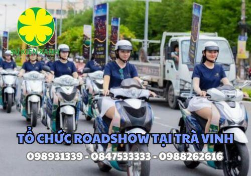 Dịch vụ chạy Roadshow tại Trà Vinh hiệu quả chuyên nghiệp đẳng cấp
