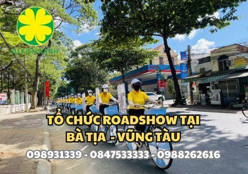 Dịch vụ chạy Roadshow tại Bà Rịa - Vũng Tàu chất lượng tuyệt đối