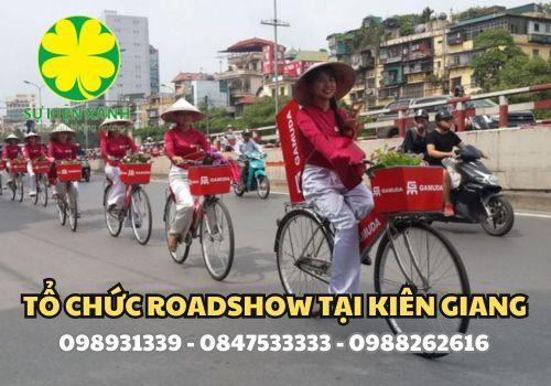 Dịch vụ chạy Roadshow tại Kiên Giang hoàng tráng hiệu quả