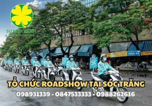 Dịch vụ chạy Roadshow tại Sóc Trăng chất lượng hàng đầu
