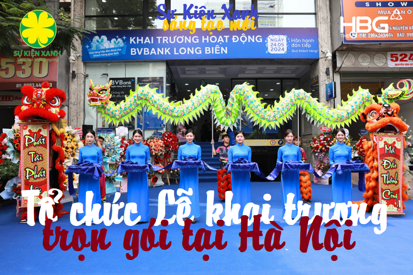 Dịch vụ tổ chức lễ khai trương tại Hà Nội trọn gói