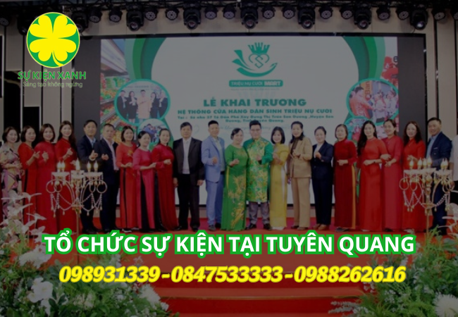Top 5 công ty tổ chức sự kiện tại Tuyên Quang uy tín, chuyên nghiệp 