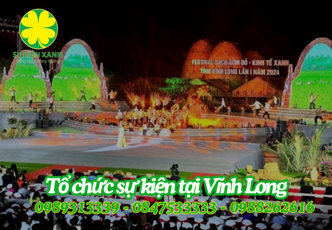 Top công ty tổ chức sự kiện tại Vĩnh Long hàng đầu
