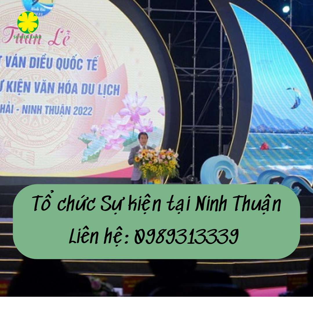 Top 12 công ty tổ chức sự kiện uy tín tại Ninh Thuận