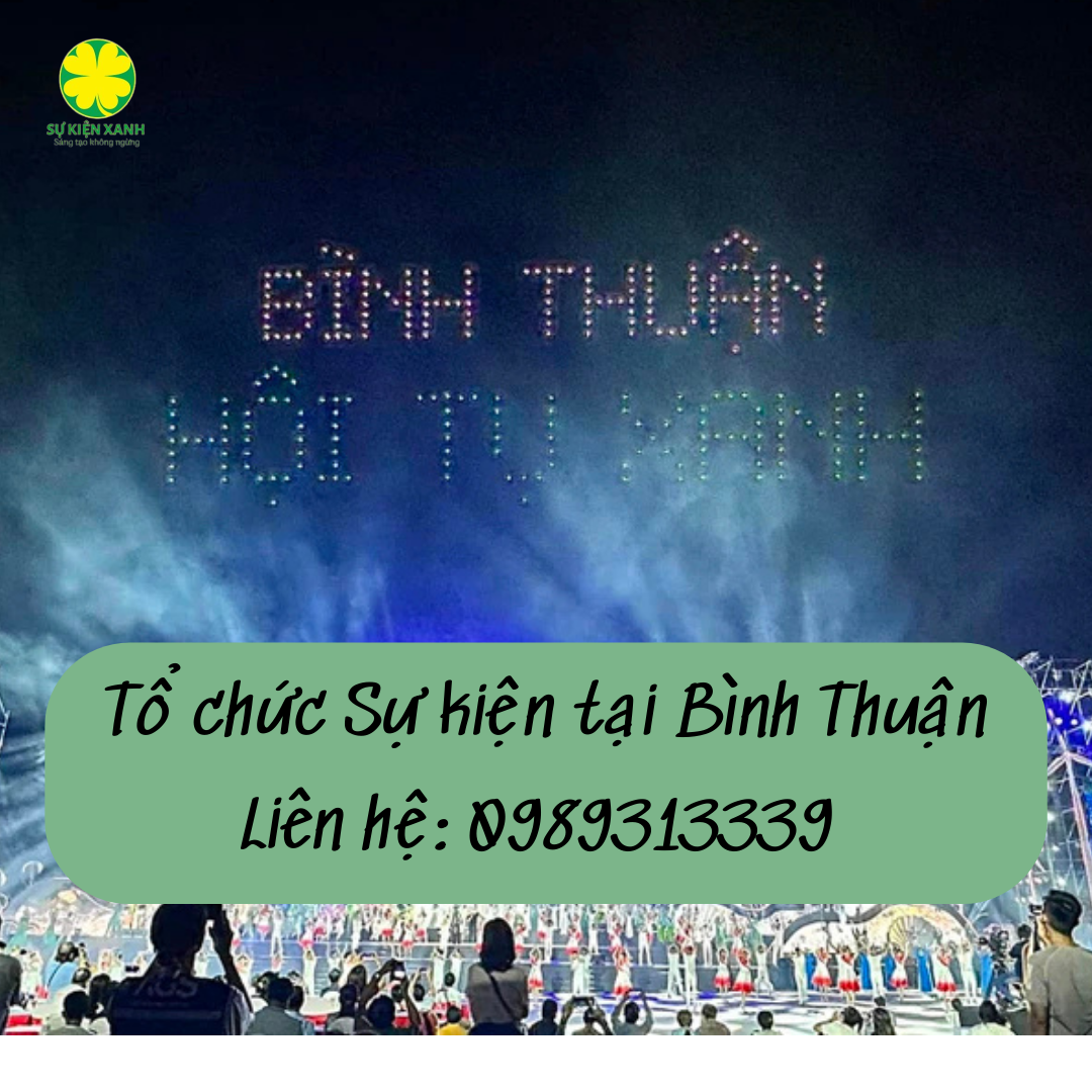 Top 3 công ty tổ chức sự kiện tại  Bình Thuận