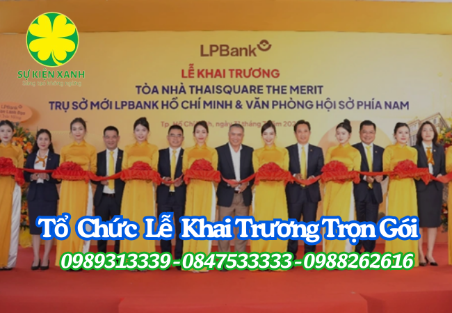 Đơn vị Tổ chức lễ khai trương trọn gói uy tín 